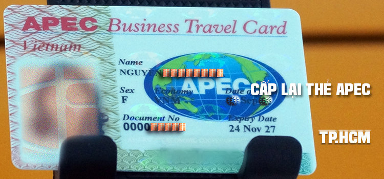 Hướng dẫn xin cấp lại thẻ Apec ở Thành phố Hồ Chí Minh 2024